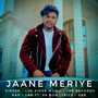 Jaane Meriye
