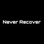 NEVER RECOVER (Explicit)