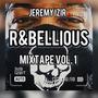 R&BELLIOUS Mixtape (Explicit)