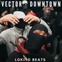 Vector (Downtown) (Drill Instrumental)