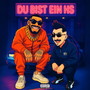 Du bist ein HS (Explicit)