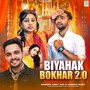 Biyahak Bokhar 2.0