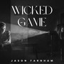 Wicked Game