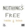 Nothing's Free (Explicit)