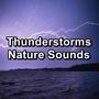 Thunderstorms Nature Sounds