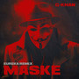 Maske (Eureka Remix) [Explicit]