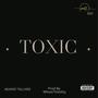 Toxic (Explicit)