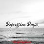 Depression Dayz (Explicit)