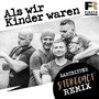 Als wir Kinder waren (Stereoact Remix)