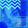 Bleu Dreamz - EP (Explicit)