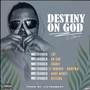 DESTINY ON GOD (Explicit)