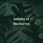 lullaby of the leaves