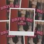 Drive Me Crazy (Explicit)