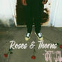 Roses & Thorns (Explicit)