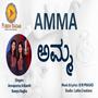 Amma (feat. B M Prasad & Ramya Raghu)