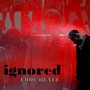 Ignored (Radio Edit)