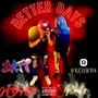 Better Days (Explicit)