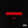 MORNING (Explicit)