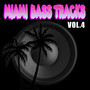 Miami Bass Tracks Vol.4 (Explicit)