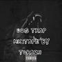 DOG TRAP MIXTAPE BY TCRAZII (Explicit)