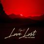 Love Lost (feat. ZTee Queen) [Explicit]