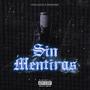 SIN MENTIRAS (feat. DEDOBLEO) [Explicit]