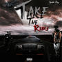 Take The Risks (Explicit)