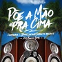 Põe a Mão pra Cima (Dom Magoo Remix) [Explicit]