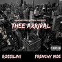 Thee Arrival (Explicit)