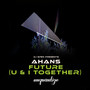 Future (U & I Together)