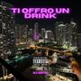 TI OFFRO UN DRINK (feat. Rowzy) [Explicit]