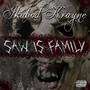 Saw Is Family (Explicit)