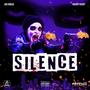 Silence (feat. Trapboy Freddy) [Explicit]