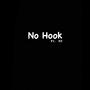 No Hook (feat. OHTHISKP) [Explicit]