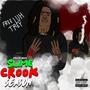 Slime Crook Season : Munch600 Version (Explicit)