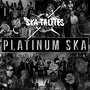 Platinum Ska