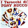 I tarocchi di Tony Rucco (Explicit)