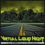 Virtual Liquid Night