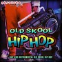 Old Skool Hip Hop