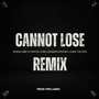 Cannot Lose Remix (Explicit)
