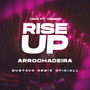 Rise Up - Arrochadeira