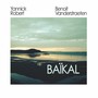 BAÏKAL - Yannick Robert & Benoit Vanderstraeten