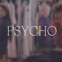 Psycho