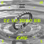 Te lo juro BB (Explicit)
