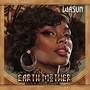 Earth Mother (Explicit)