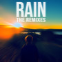 Rain (The Remixes)