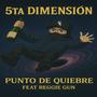 5ta Dimensión (feat. Reggie Gun) [Explicit]