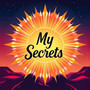 My Secrets