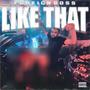 LIKE THAT (Explicit)