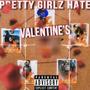 Pretty Girlz Hate Valentine's (Explicit)